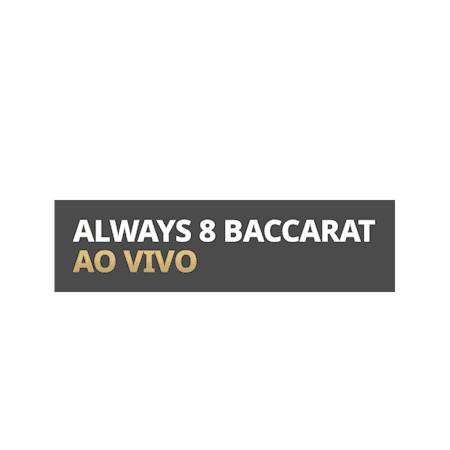 Always 8 Baccarat