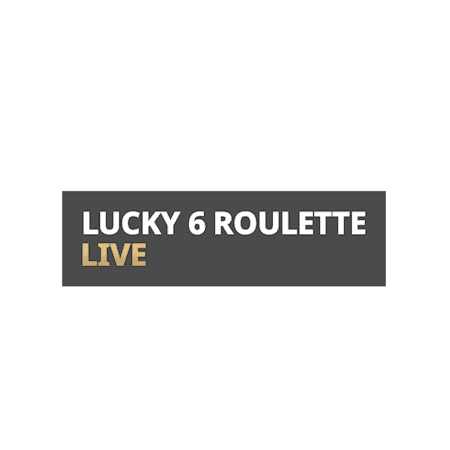 Lucky 6 Roulette Live