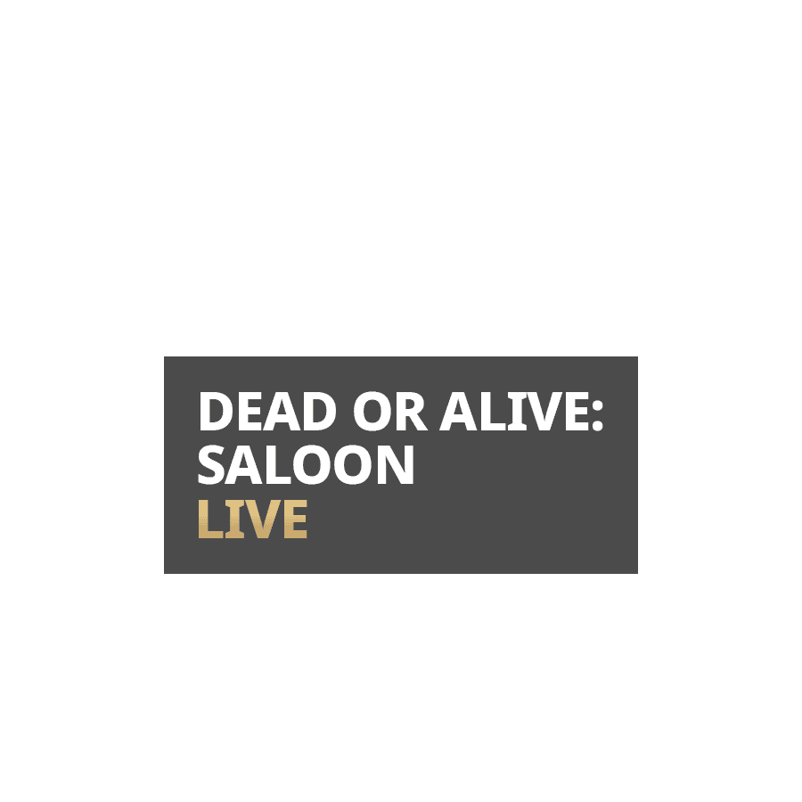 Dead or Alive Saloon Live