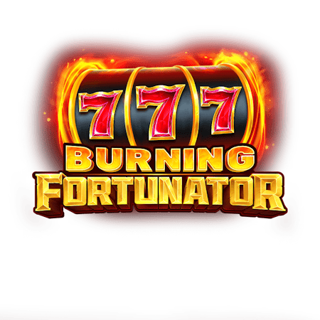 Burning Fortunator