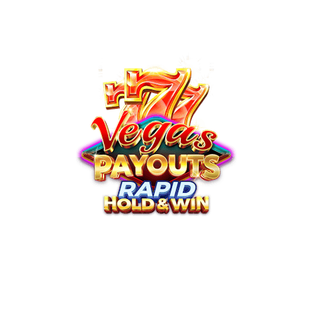Vegas Payouts Rapid Hold & Win