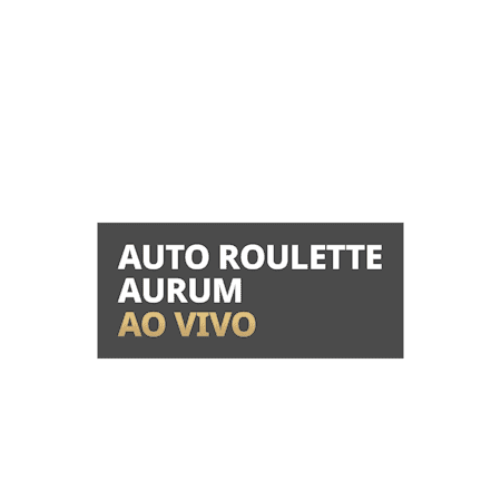 Auto Roulette Aurum Ao Vivo