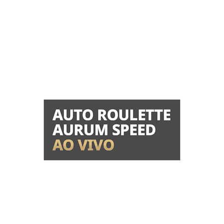 Auto Roulette Aurum Speed Ao Vivo