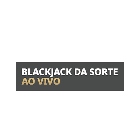Blackjack da Sorte ao Vivo
