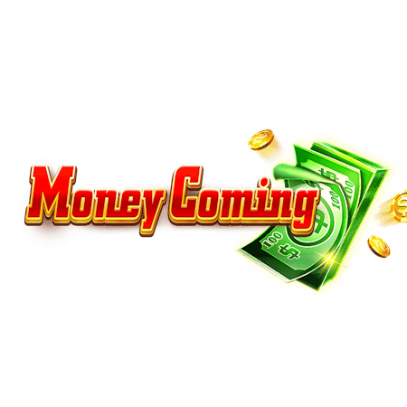 Money Coming