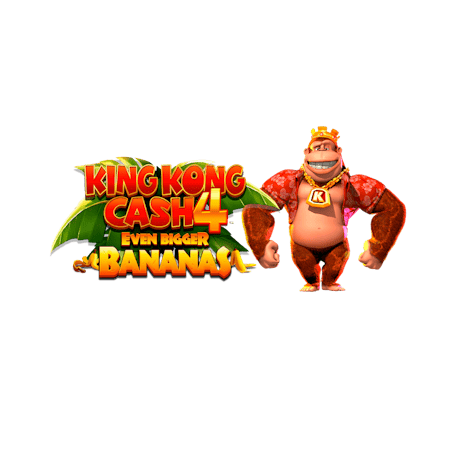 King Kong Cash Even Bigger Bananas 4