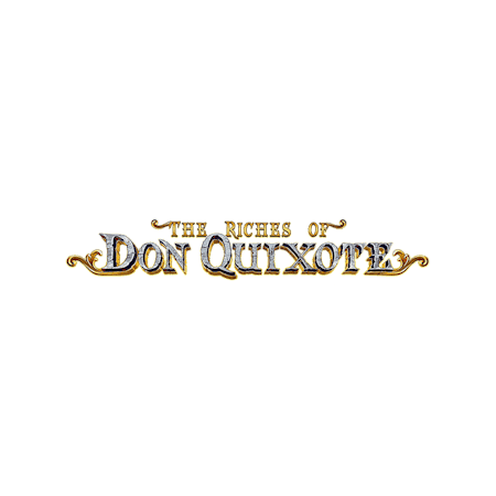 The Riches of Don Quixote