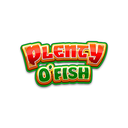 Plenty O' Fish