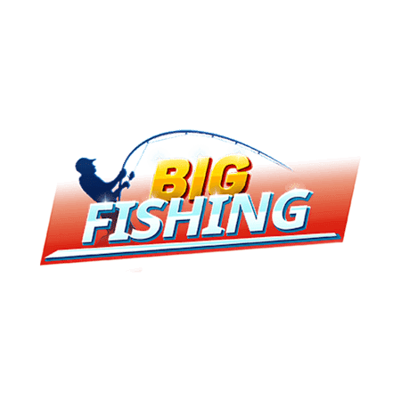Big Fishing