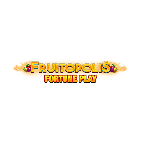 Fruitopolis Fortune Play