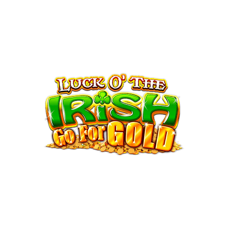 Luck O' The Irish Go For Gold