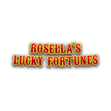 Rosella's Lucky Fortunes