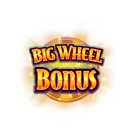 Big Wheel Bonus