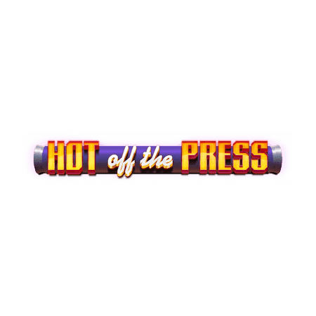 Hot off the Press