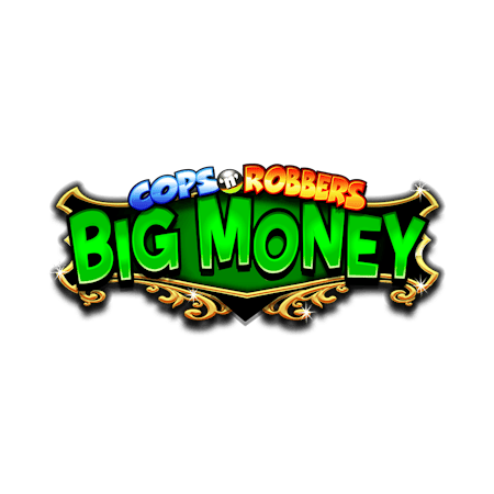 Cops and Robbers: Big Money 