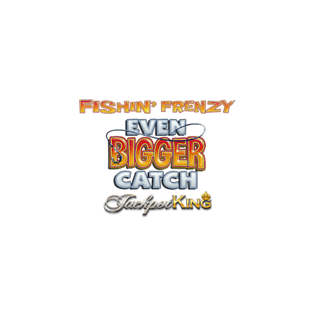 Fishin' Frenzy Even Bigger Catch JPK
