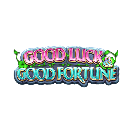Good Luck and Good Fortune