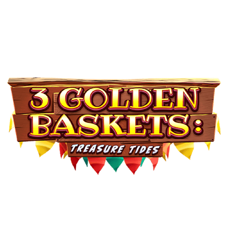 3 Golden Baskets Treasure Tides