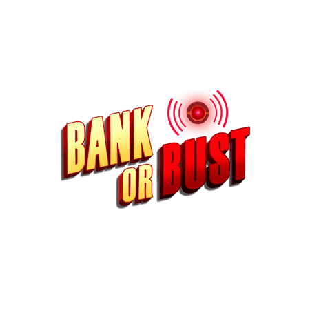 Bank or Bust