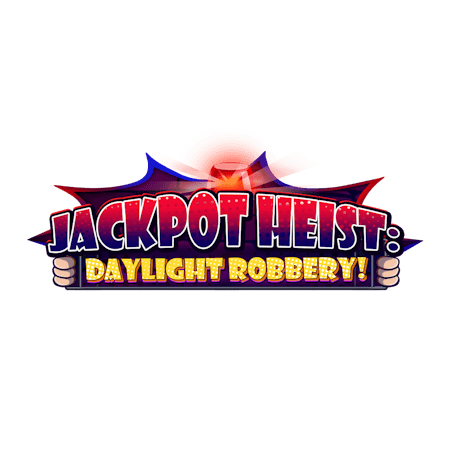 Jackpot Heist: Daylight Robbery!
