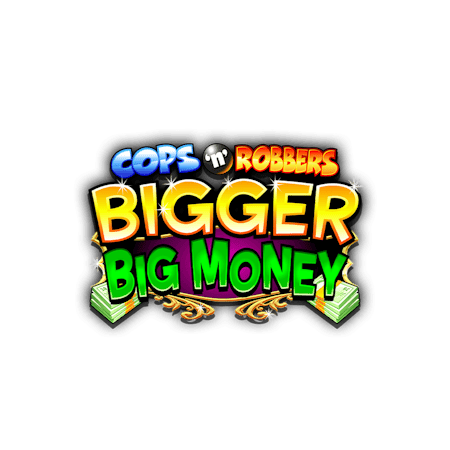 Cops N' Robbers: Bigger Big Money