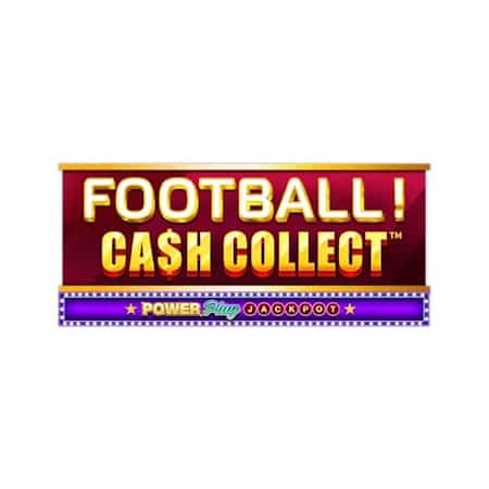 Football! Cash Collect Powerplay Jackpot