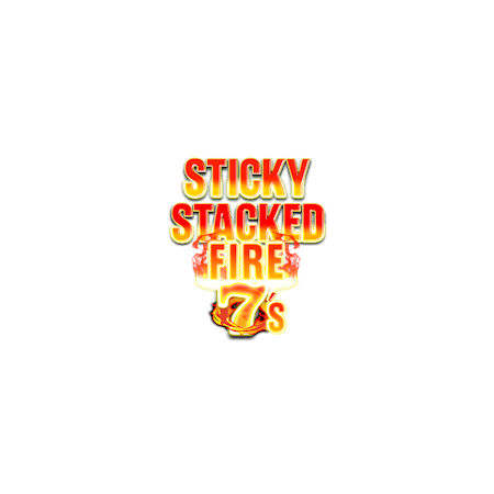Sticky Stacked Fire 7s