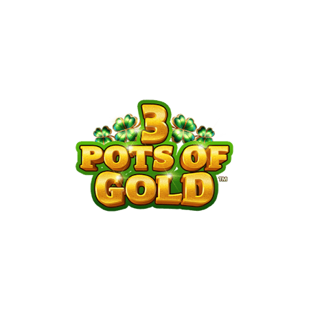 3 Pots O' Gold