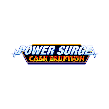 Cash Eruption Power Surge