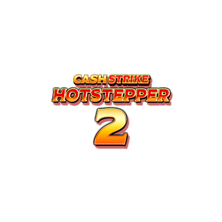 Cash Strike Hotstepper 2