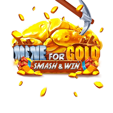 Mine for Gold: Smash and Win