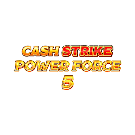 Cash Strike Power Force 5