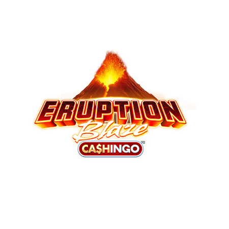 Eruption Blaze CashinGo