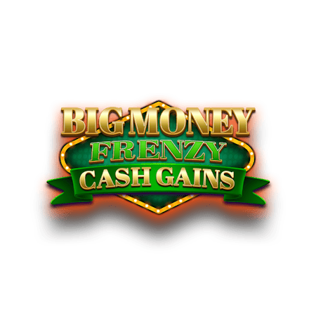 Big Money Frenzy Cash Gains