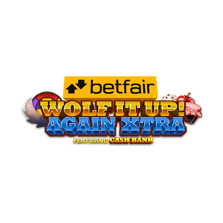 Betfair Wolf It Up! Again XTRA
