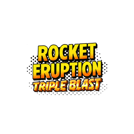 Rocket Eruption Triple Blast