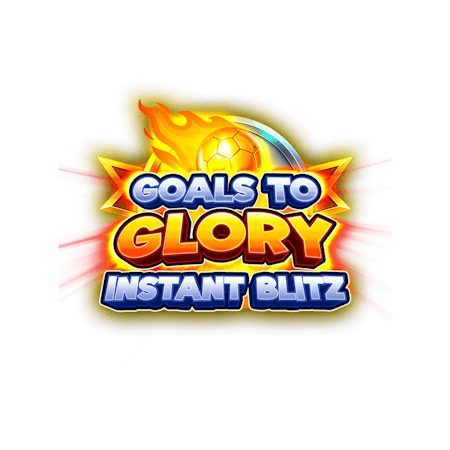 Goals to Glory Instant Blitz