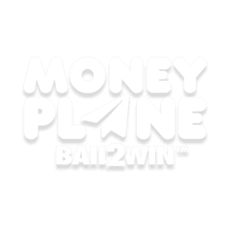 Money Plane Bail 2 Win