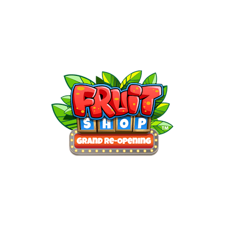 Fruit Shop Grand Re-Opening