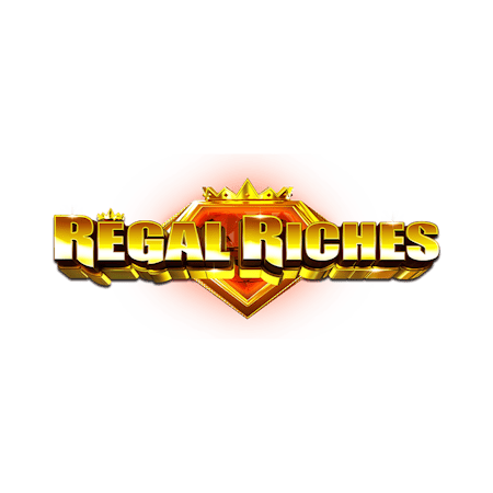Regal Riches