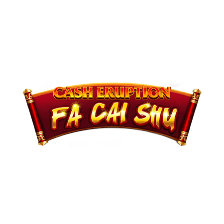 Cash Eruption Fa Cai Shu!