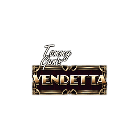 Tommy Gun's Vendetta