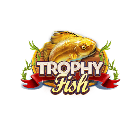 Trophy Fish