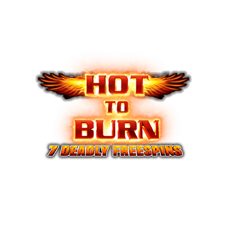 Hot to Burn – 7 Deadly Free Spins
