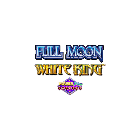Full Moon: White King™ PowerPlay Jackpot