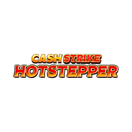 Cash Strike Hotstepper