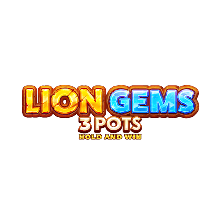 Lion Gems 3 Pots: Hold and Win