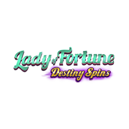 Lady of Fortune Destiny Spins