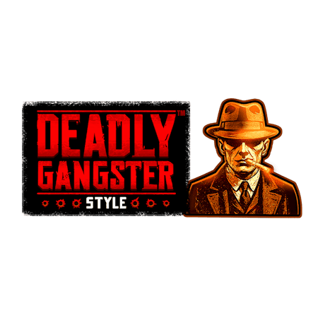 Deadly Gangster Style 