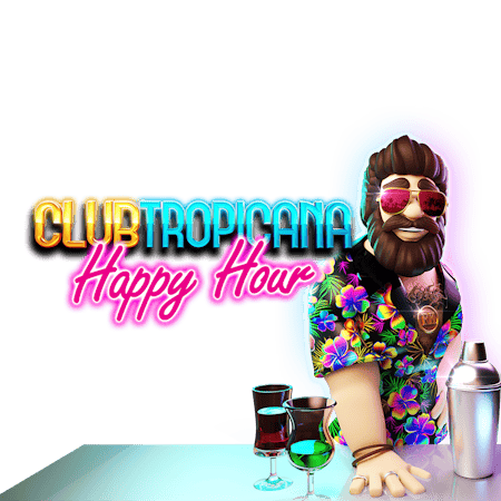Club Tropicana – Happy Hour